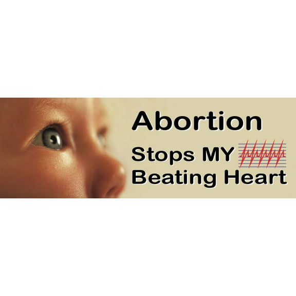 Abortion Stops My Beating Heart Pro-Life Bumper Sticker