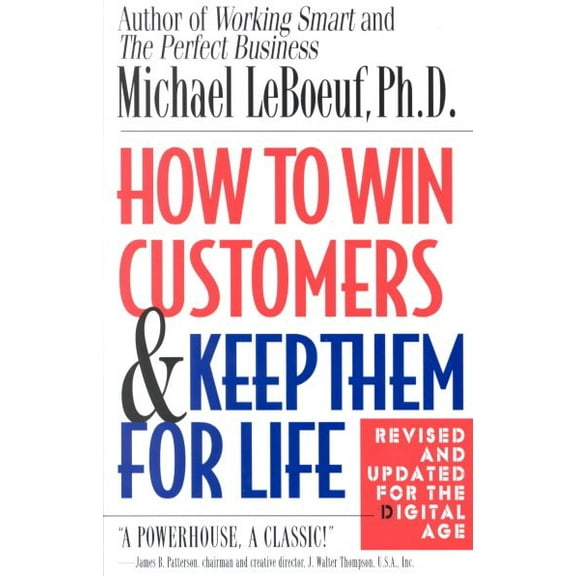 Pre-Owned How to Win Customers and Keep Them for Life (Paperback) 0425175014 9780425175019