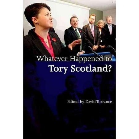 ISBN 9780748646869 product image for Whatever Happened to Tory Scotland? (Paperback) | upcitemdb.com