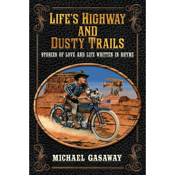 Life's Highway and Dusty Trails, (Paperback)