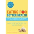 thumbnail image 1 of Pre-Owned Eating for Better Health: How Diet Can Help You Fight and Prevent Many Common Health Problems (Paperback) 0753519496 9780753519493, 1 of 1