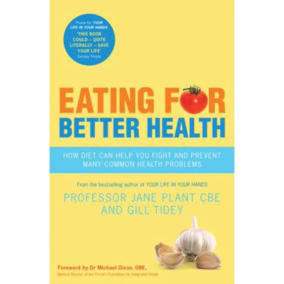 Pre-Owned Eating for Better Health: How Diet Can Help You Fight and Prevent Many Common Health Problems (Paperback) 0753519496 9780753519493
