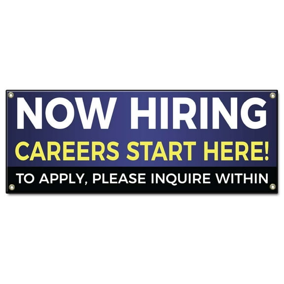 Now Hiring Careers Start Here | 36" X 96" Banner | Heavy Duty 13oz. Outdoor Vinyl Single Sided With Grommets | Made in The USA