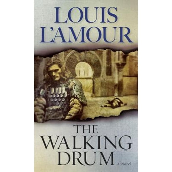 Pre-Owned The Walking Drum (Paperback 9780553280401) by Louis L'Amour