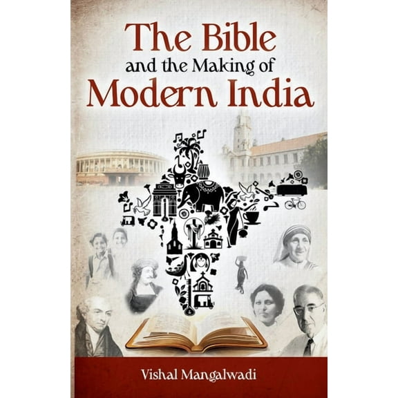 The Bible and the Making of Modern India Revised Edition, (Paperback)