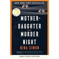 thumbnail image 1 of Pre-Owned Mother-Daughter Murder Night: A Reese Witherspoon Book Club Pick (Paperback) 0063379562 9780063379565, 1 of 1