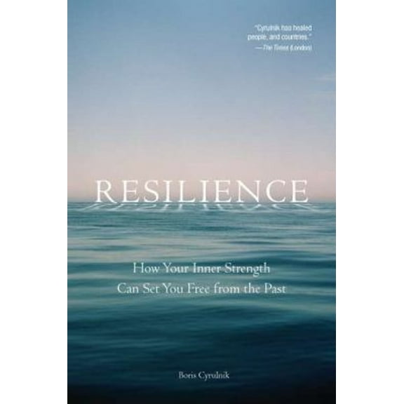 Pre-Owned Resilience: How Your Inner Strength Can Set You Free from the Past (Paperback) 1585428507