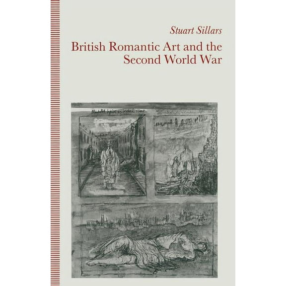 British Romantic Art and the Second World War, (Paperback)