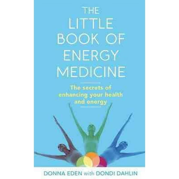 The Little Book of Energy Medicine