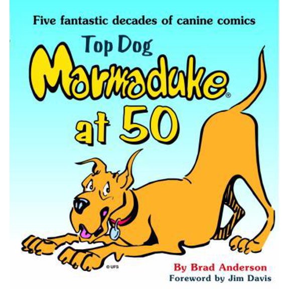 Pre-Owned Top Dog: Marmaduke at 50 (Hardcover) 0345464540 9780345464545