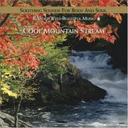 Cool Mountain Stream: Soothing Sounds for Body and Soul (CD) by Various Artists