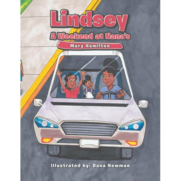 Lindsey: A Weekend at Nana's, (Paperback)