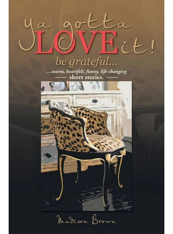 YA Gotta Love It! Be Grateful. (Paperback)