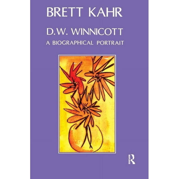 D.W. Winnicott: A Biographical Portrait, (Paperback)