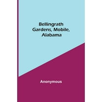 Bellingrath Gardens, Mobile, Alabama, (Paperback)