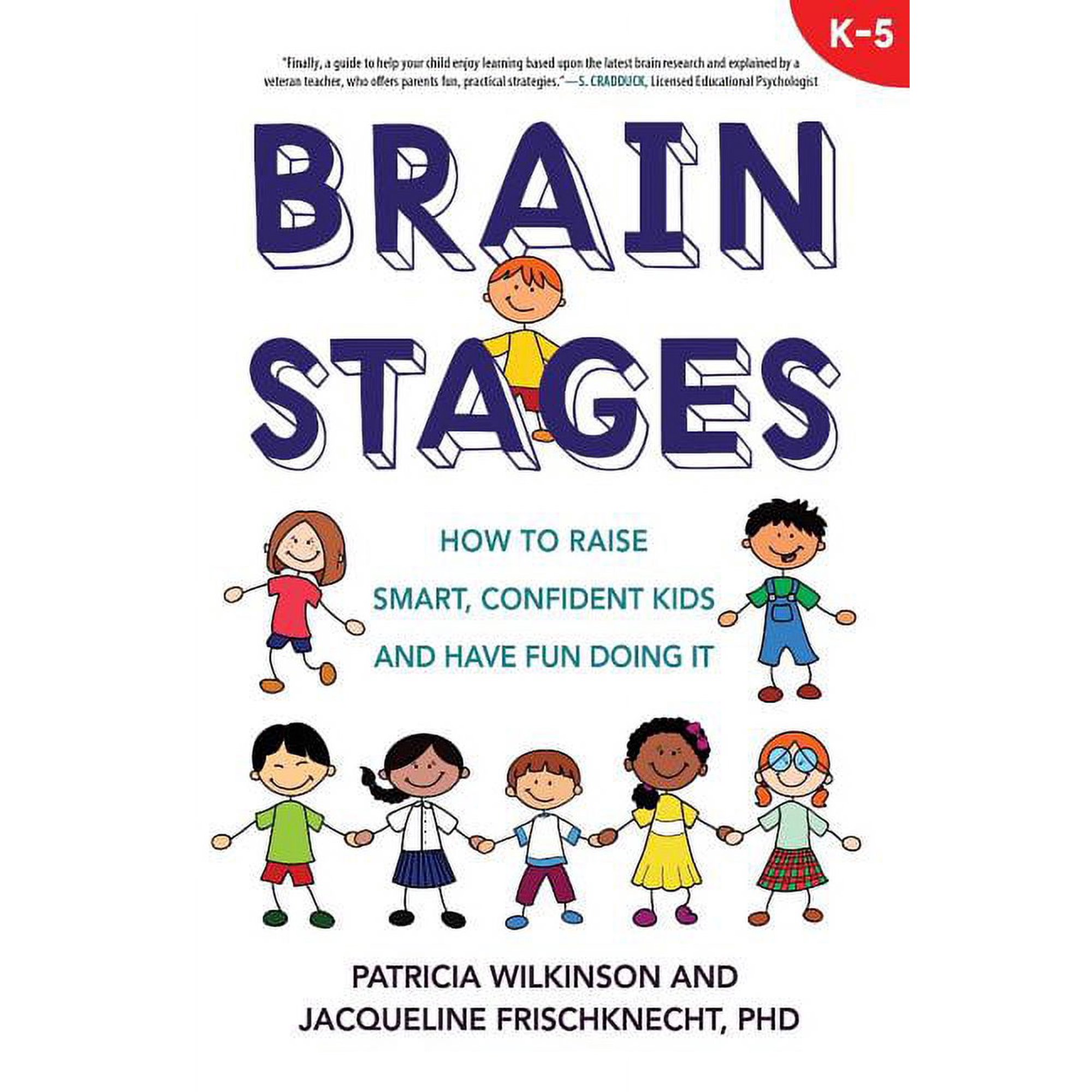 Brain Stages: How to Raise Smart Confident Kids and Have Fun Doing It (Paperback)