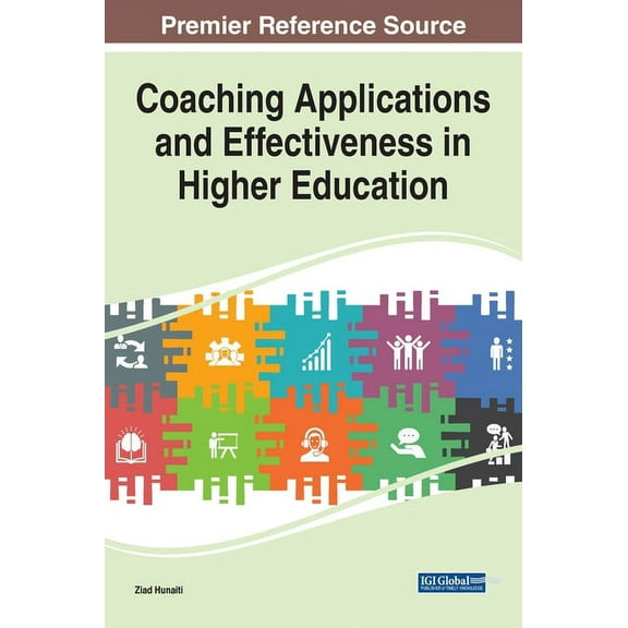 Coaching Applications and Effectiveness in Higher Education, (Hardcover)