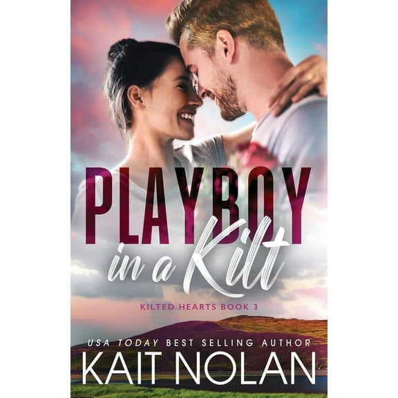 Kilted Hearts Playboy in a Kilt, (Paperback)