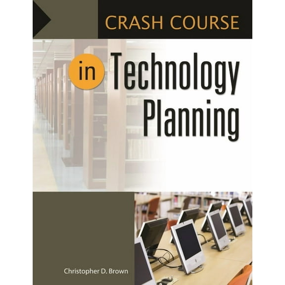 Crash Course Crash Course in Technology Planning, (Paperback)