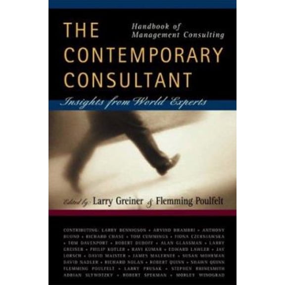 Pre-Owned Handbook of Management Consulting: the Contemporary Consultant : Insights from World Experts (Paperback) 9780324290417