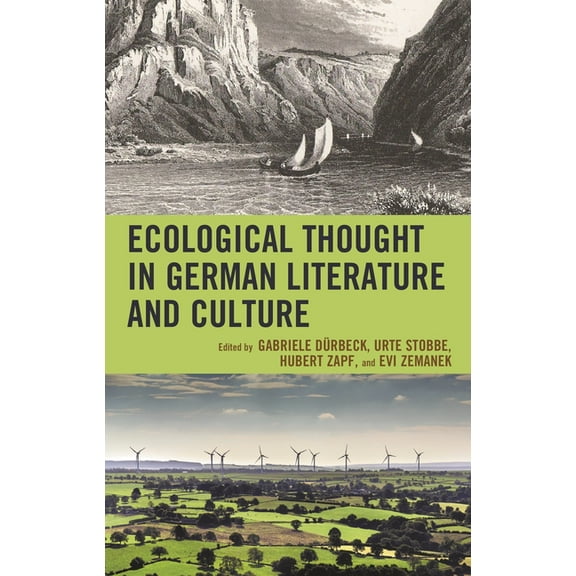 Ecocritical Theory and Practice Ecological Thought in German Literature and Culture, (Hardcover)