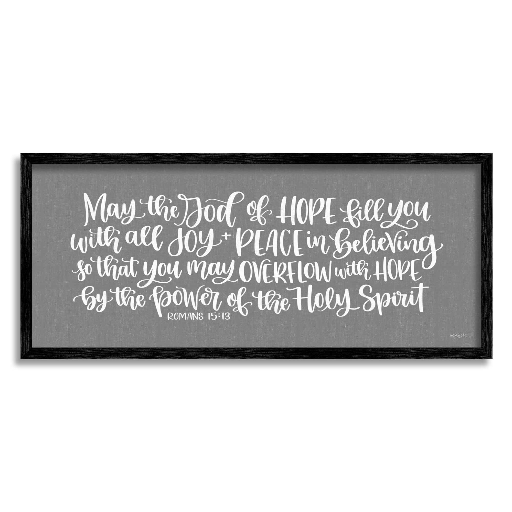 Stupell Industries May God of Hope Motivational Faith Phrase Romans 15:13, 30 x 13, Design by Imperfect Dust