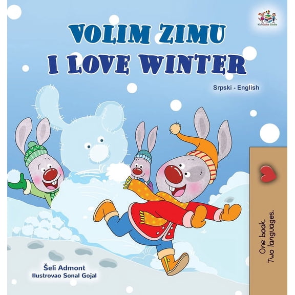 Serbian English Bilingual Collection - L I Love Winter (Serbian English Bilingual Children's Book - Latin Alphabet), (Hardcover)