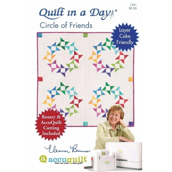 Quilt in a Day Circle of Friends Quilt Pattern