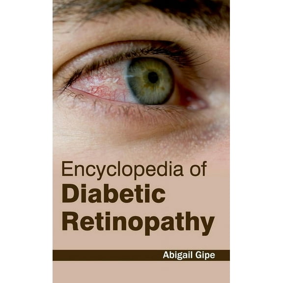 Encyclopedia of Diabetic Retinopathy, (Hardcover)