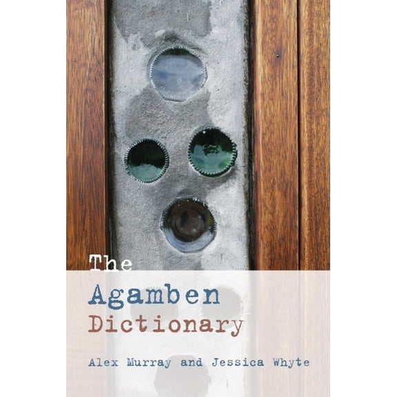 Philosophical Dictionaries The Agamben Dictionary, (Paperback)