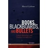 Books, Blackboards, and Bullets: School Shootings and Violence in America, Used [Paperback]