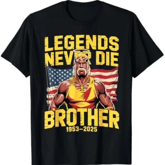Tribute Legends Never Die Brother 1953 2025 Hulkamania Honor Unisex T-Shirt up to size 5XL