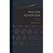 Walton Advertiser; Vol. 38 1953 (Hardcover)