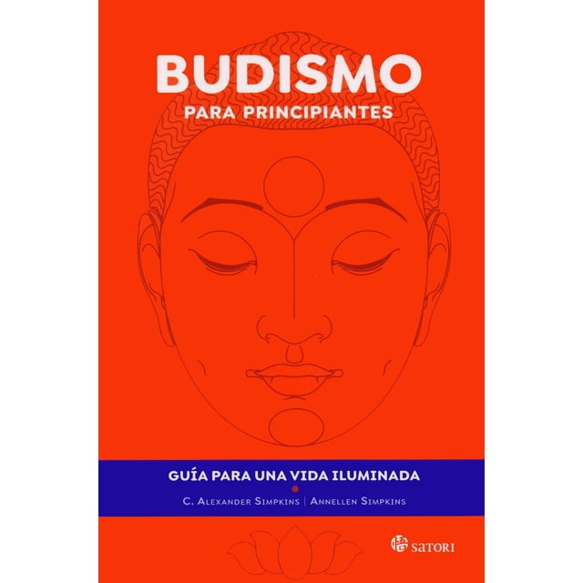 Libro Budismo Para Principiantes Tapa Blanda, Autor C. Alexandersimpkins Simpkins, Editorial Satori