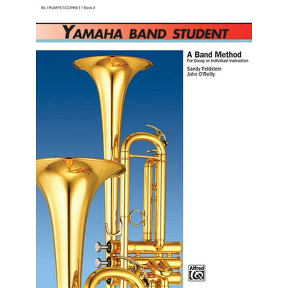 Pre-Owned Yamaha Band Student, Book 1: B-Flat Trumpet/Cornet (Yamaha Band Method) (Paperback) 0882844032 9780882844039