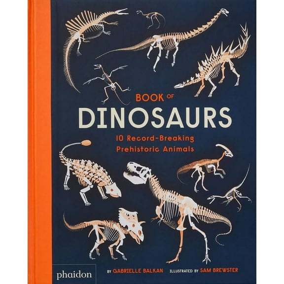 Book of Dinosaurs: 10 Record-Breaking Prehistoric Animals, (Hardcover)