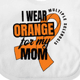 thumbnail image 4 of Inktastic I Wear Orange for My Mom Multiple Sclerosis Awareness Boys or Girls Baby Bib, 4 of 4
