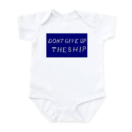 

CafePress - Don t Give Up The Ship Flag Infant Bodysuit - Baby Light Bodysuit Size Newborn - 24 Months