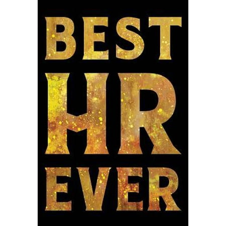 Best HR Ever Notebook Gold : Funny Wide-Ruled Notepad for Human Resources