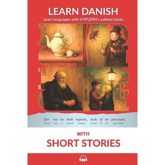 Learn Danish with Interlinear Stories fo Learn Danish with Short Stories: Interlinear Danish to English, Book 2, (Paperback)