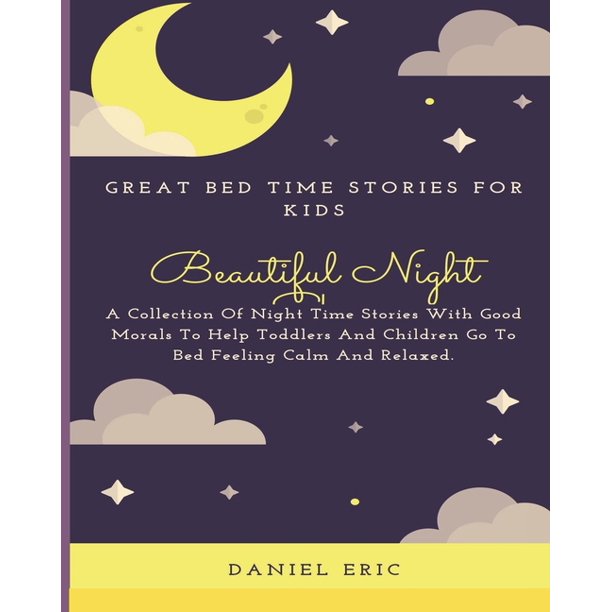 Beautiful Night Great Bed Time Stories For Kids Children Stories Read