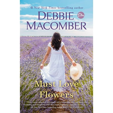 Debbie Macomber: Must Love Flowers: A Novel (Paperback)