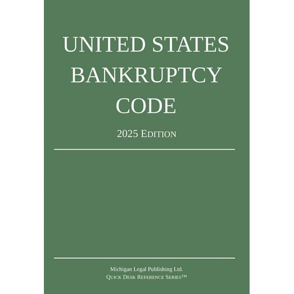 United States Bankruptcy Code; 2025 Edition, (Paperback)