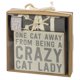 thumbnail image 1 of Primitivos de Kathy Un gato lejos de ser una loca por los gatos; Todo lo que necesitas es amor y un set de regalo para decoración del hogar de un gato, 1 of 3