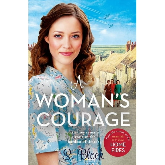 Keep the Home Fires Burning A Woman's Courage, (Paperback)