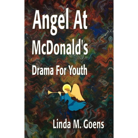 Angel at McDonald's: Advent Drama for Youth, (Paperback)