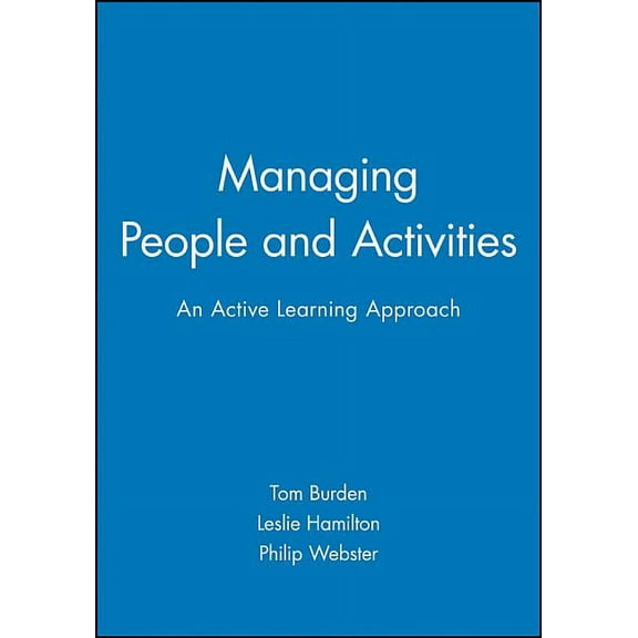 Open Learning Foundation Managing People and Activities: An Active Learning Approach, (Paperback)