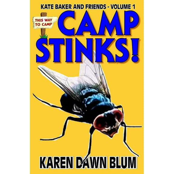 Kate Baker and Friends Camp Stinks!, Book 1, (Paperback)
