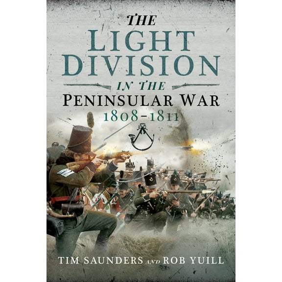 The Light Division in the Peninsular War, 1808-1811, (Paperback)