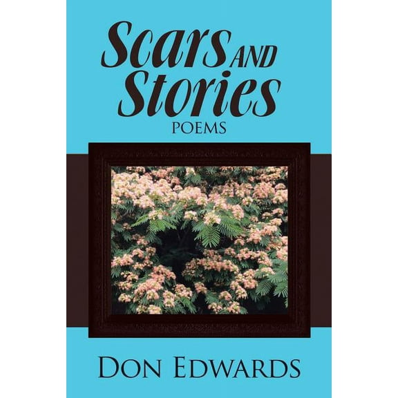 Scars and Stories: Poems, (Paperback)